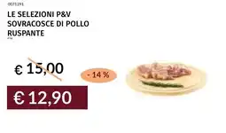 Prezzemolo e Vitale Le selezioni p&v sovracosce di pollo ruspante offerta