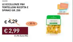 Prezzemolo e Vitale Le eccellenze p&v tortelloni ricotta e spinaci offerta