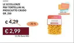 Prezzemolo e Vitale Le eccellenze p&v tortellini al prosciutto crudo offerta