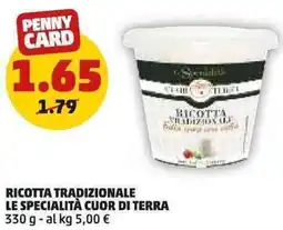 PENNY Ricotta tradizionale le specialità cuor di terra offerta