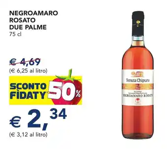 Esselunga Negroamaro rosato due palme offerta