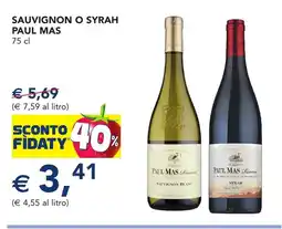 Esselunga Sauvignon o syrah PAUL MAS offerta