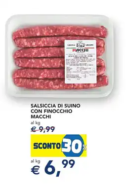 Esselunga Salsiccia di suino con finocchio MACCHI offerta