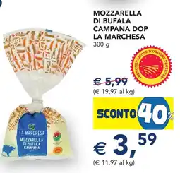 Esselunga Mozzarella di bufala campana dop LA MARCHESA offerta