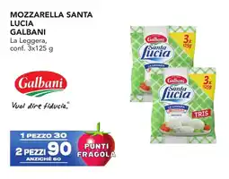 Esselunga Mozzarella santa lucia GALBANI offerta