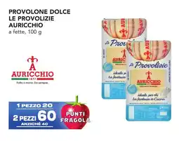 Esselunga Provolone dolce le provolizie AURICCHIO offerta