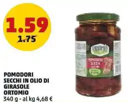 PENNY Pomodori secchi in olio di girasole ORTOMIO offerta