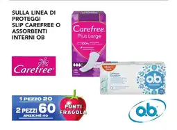 Esselunga Sulla linea di proteggi slip carefree o assorbenti interni ob offerta