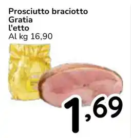 Famila Superstore Prosciutto braciotto Gratia l'etto offerta