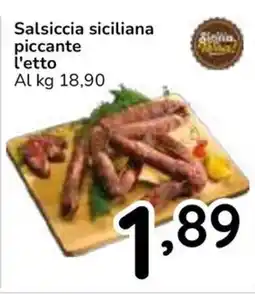Famila Superstore Salsiccia siciliana piccante l'etto offerta