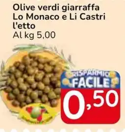 Famila Superstore Olive verdi giarraffa Lo Monaco e Li Castri l'etto offerta