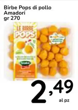 Famila Superstore Birbe Pops di pollo Amadori offerta