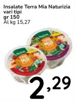 Famila Superstore Insalate Terra Mia Naturizia vari tipi offerta