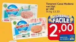 Famila Superstore Teneroni Casa Modena vari tipi offerta