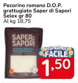 Famila Superstore Pecorino romano D.O.P. grattugiato Saper di Sapori Selex offerta