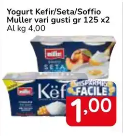 Famila Superstore Yogurt Kefir/Seta/Soffio Muller vari gusti offerta