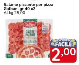 Famila Superstore Salame piccante per pizza Galbani offerta