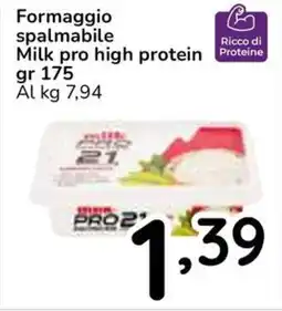 Famila Superstore Formaggio spalmabile Milk pro high protein offerta