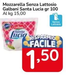Famila Superstore Mozzarella Senza Lattosio Galbani Santa Lucia offerta