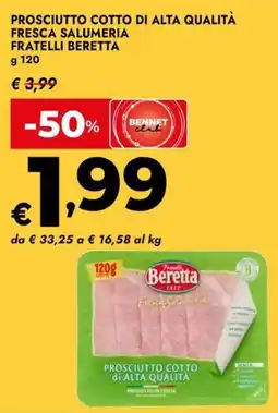 Bennet Prosciutto cotto di alta qualità fresca salumeria FRATELLI BERETTA offerta