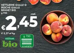 Bennet Nettarine gialle o pesche gialle BENNET BIO offerta