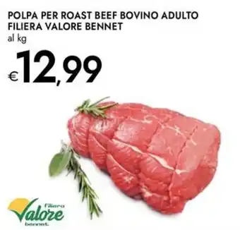 Bennet Polpa per roast beef bovino adulto filiera VALORE BENNET offerta