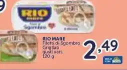 Famila Superstore RIO MARE Filetti di Sgombro Grigliati gusti vari offerta