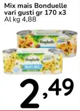Famila Superstore Mix mais Bonduelle vari gusti offerta
