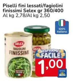 Famila Superstore Piselli fini lessati/fagiolini finissimi Selex offerta