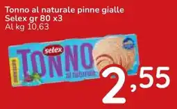 Famila Superstore Tonno al naturale pinne gialle Selex offerta