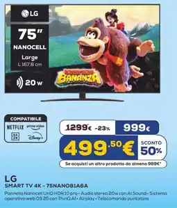 Euronics LG SMART TV 4K - 75NANO81A6A offerta