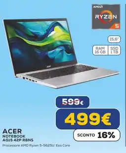 Euronics ACER NOTEBOOK AG15 42P R8NS offerta