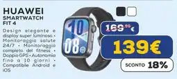 Euronics HUAWEI SMARTWATCH FIT 4 offerta