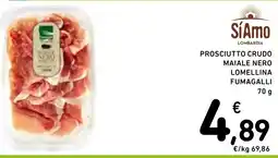 Spazio Conad Síamo prosciutto crudo maiale nero lomellina fumagalli offerta