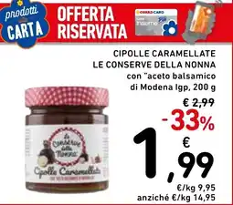 Spazio Conad Cipolle caramellate le conserve della nonna offerta