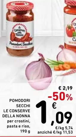 Spazio Conad Pomodori secchi le conserve DELLA NONNA offerta