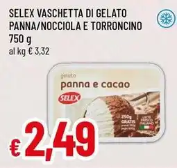 Famila Selex vaschetta di gelato panna/nocciola e torroncino offerta