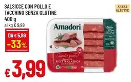 Famila Salsicce con pollo e tacchino senza glutine Amadori offerta