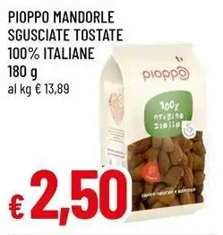 Famila Pioppo mandorle sgusciate tostate 100% italiane offerta
