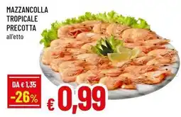 Famila Mazzancolla tropicale precotta offerta