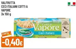 Famila Valfrutta ceci italiani cotti a vapore offerta