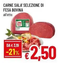 Famila Carne sala' selezione di fesa bovina offerta