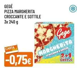 Famila Gegé pizza margherita croccante e sottile offerta