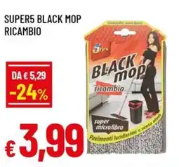 Famila Super5 black MOP ricambio offerta