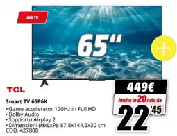 MediaWorld TCL Smart TV 65P6K offerta