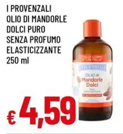A&O I provenzali olio di mandorle dolci puro senza profumo elasticizzante offerta