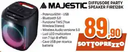 Ipercoop MAJESTIC DIFFUSORE PARTY SPEAKER FIRE12BK offerta