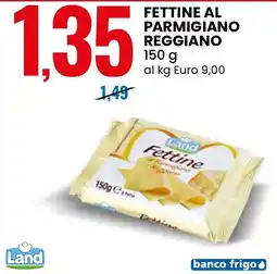 Eurospin Fettine al parmigiano reggiano Land offerta