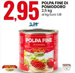 Eurospin Polpa fine di pomodoro Delizie Sole offerta