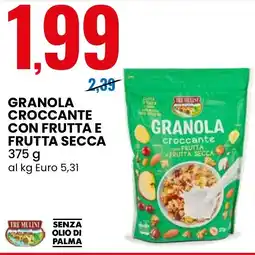 Eurospin Granola croccante con frutta e frutta secca TRE MULINI offerta